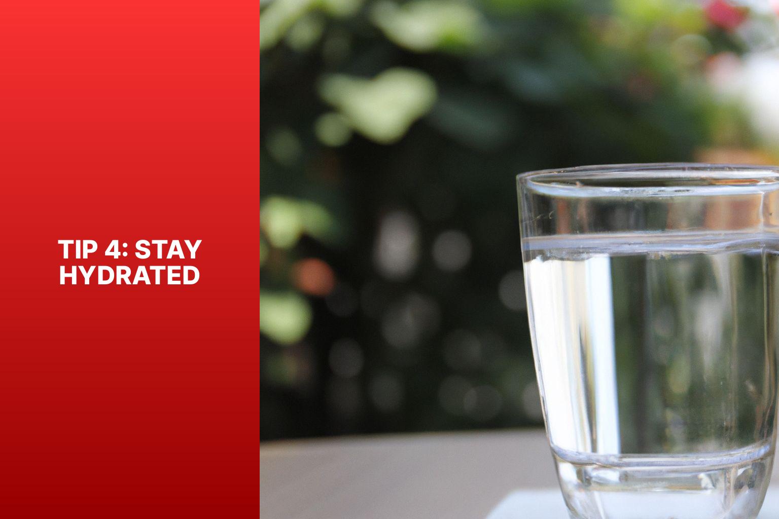 Tip 4: Stay Hydrated - 10 Essential Health Tips for a Happy and Active Life 