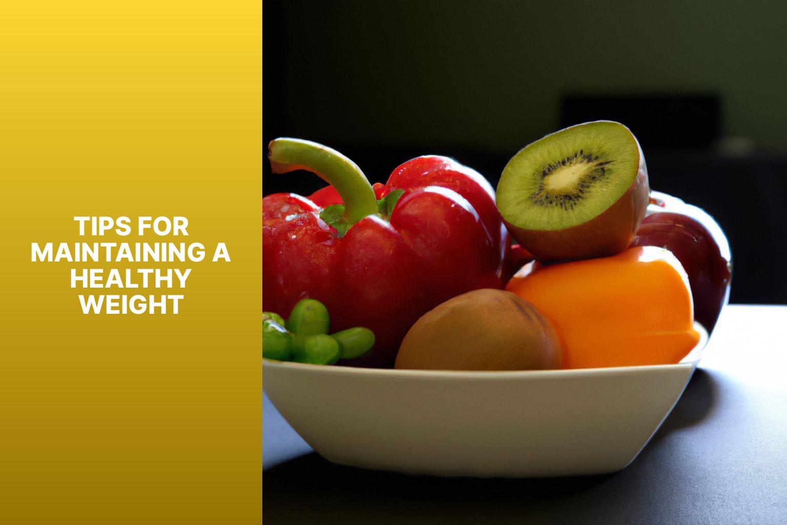 Tips for Maintaining a Healthy Weight - Tips for Maintaining a Healthy Weight 